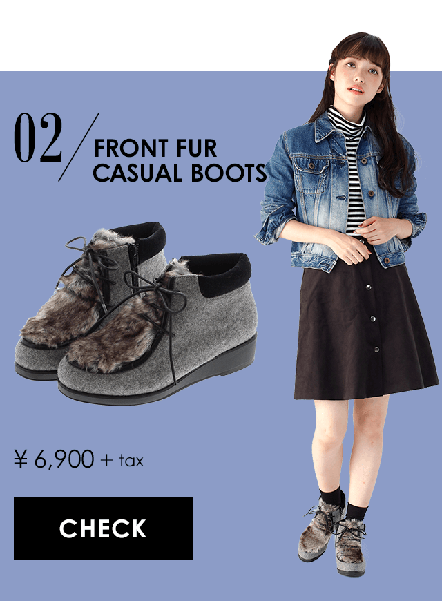 02 FRONT FUR CASUAL BOOTS 6,900+tax