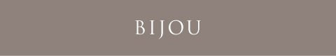 BIJOU