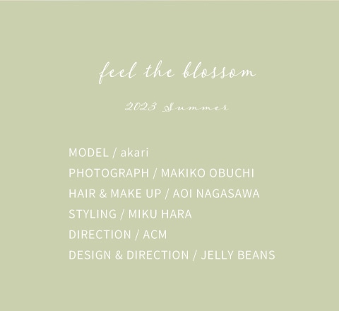 2023Summer Collection -feel the blossom-