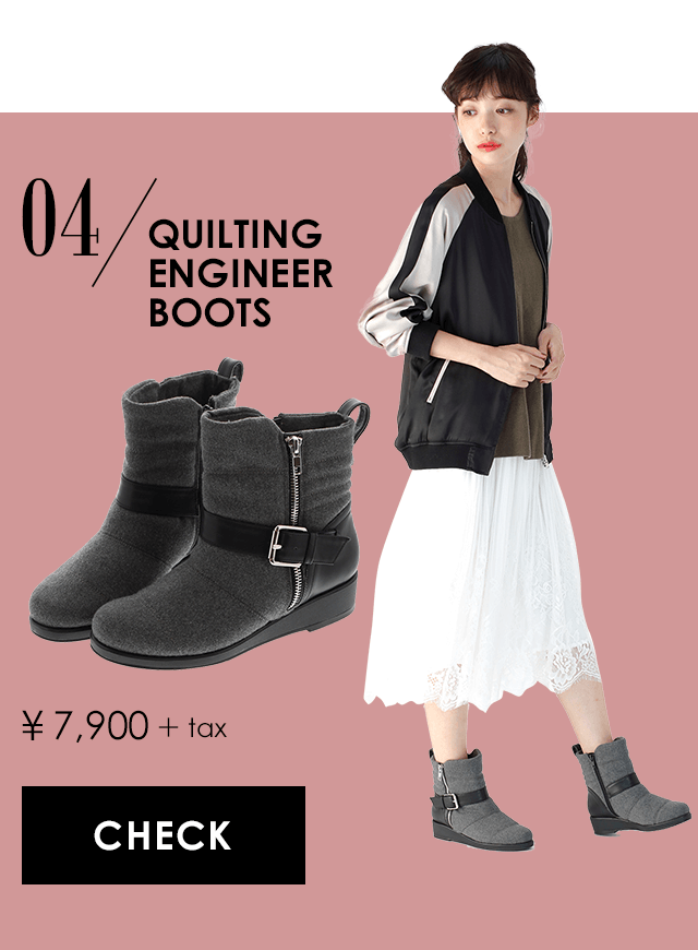 04 QUILTING ENGINEER BOOTS ￥7,900+tax