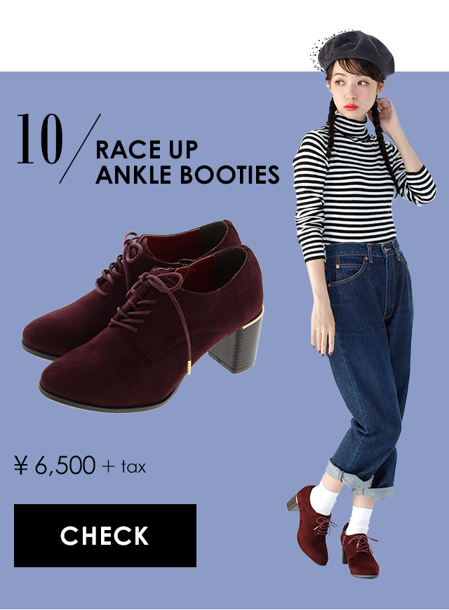 10 RACE UP ANKLE BOOTIES ￥6,500+tax
